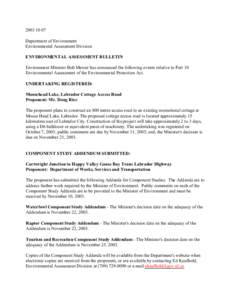 [removed]Department of Environment Environmental Assessment Division ENVIRONMENTAL ASSESSMENT BULLETIN Environment Minister Bob Mercer has announced the following events relative to Part 10 Environmental Assessment of 