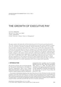 OXFORD REVIEW OF ECONOMIC POLICY, VOL. 21, NO. 2 DOI: [removed]oxrep/gri017 THE GROWTH OF EXECUTIVE PAY LUCIAN BEBCHUK Harvard Law School and NBER