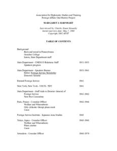 Association for Diplomatic Studies and Training Foreign Affairs Oral History Project MARGARET J. BARNHART Interviewed by: Charles Stuart Kennedy Initial interview date: May 7, 1998 Copyright 2002 ADST