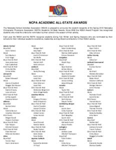 NCPA ACADEMIC ALL-STATE AWARDS The Nebraska School Activities Association (NSAA) is pleased to announce the student recipients of the Spring 2012 Nebraska Chiropractic Physicians Association (NCPA) Academic All-State Awa
