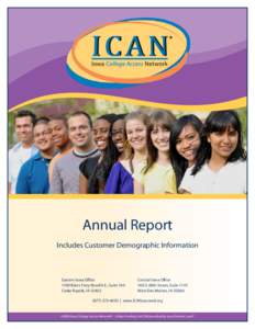 Annual Report Includes Customer Demographic Information Eastern Iowa Office 1100 Blairs Ferry Road N.E., Suite 104 Cedar Rapids, IA 52402