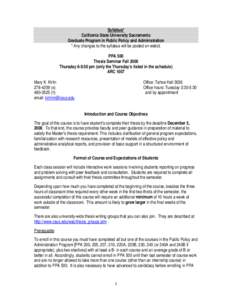 Syllabus* California State University Sacramento Graduate Program in Public Policy and Administration * Any changes to the syllabus will be posted on webct. PPA 500 Thesis Seminar Fall 2008