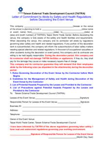 Taiwan External Trade Development Council (TAITRA)  Letter of Commitment to Abide by Safety and Health Regulations before Decorating the Event Venue This company (lessee or the venue
