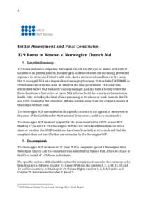 1  Initial Assessment and Final Conclusion 129 Roma in Kosovo v. Norwegian Church Aid 1. Executive Summary: 129 Roma in Kosovo allege that Norwegian Church Aid (NCA) is in breach of the OECD