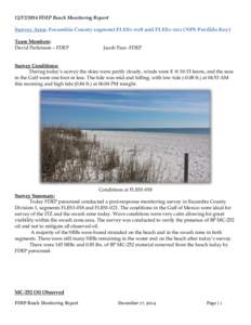 [removed]FDEP Beach Monitoring Report Survey Area: Escambia County segment FLES1-018 and FLES1-021 (NPS Perdido Key) Team Members: David Perkinson – FDEP  Jacob Pace -FDEP