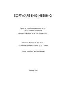 SOFTWARE ENGINEERING  Report on a conference sponsored by the NATO SCIENCE COMMITTEE Garmisch, Germany, 7th to 11th October 1968