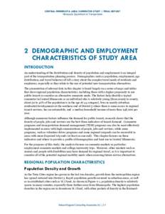 CENTRAL MINNESOTA AREA COMMUTER STUDY | FINAL REPORT Minnesota Department of Transportation 2 DEMOGRAPHIC AND EMPLOYMENT CHARACTERISTICS OF STUDY AREA INTRODUCTION
