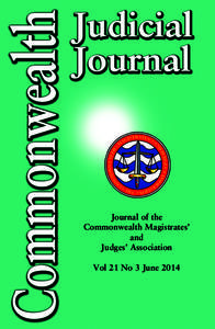 Journal of the Commonwealth Magistrates’ and Judges’ Association Vol 21 No 3 June 2014