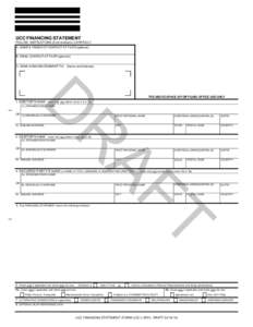 UCC FINANCING STATEMENT FOLLOW INSTRUCTIONS (front and back) CAREFULLY A. NAME & PHONE OF CONTACT AT FILER [optional] B. EMAIL CONTACT AT FILER [optional] C. SEND ACKNOWLEDGMENT TO: (Name and Address)