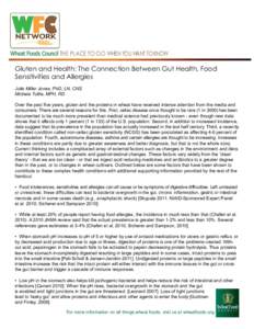 THE PLACE TO GO WHEN YOU WANT TO KNOW  Gluten and Health: The Connection Between Gut Health, Food Sensitivities and Allergies Julie Miller Jones, PhD, LN, CNS Michele Tuttle, MPH, RD