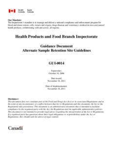 Pharmaceutical industry / Pharmaceuticals policy / Health Canada / Health in Canada / Food safety / Good manufacturing practice / Natural Health Products / Health Products and Food Branch / Natural health product / Medicine / Health / Technology