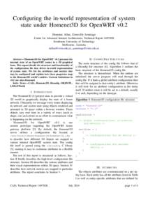 Configuring the in-world representation of system state under Homenet3D for OpenWRT v0.2 Dominic Allan, Grenville Armitage Centre for Advanced Internet Architectures, Technical Report 140702B Swinburne University of Tech