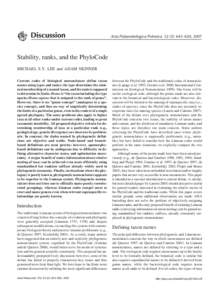 Stability, ranks, and the PhyloCode MICHAEL S.Y. LEE and ADAM SKINNER Current codes of biological nomenclature define taxon names using types and ranks: the type determines the mini− mal membership of a named taxon, an