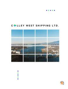 C  LLEY WEST SHIPPING LTD. Colley West Shipping Ltd. Our Company