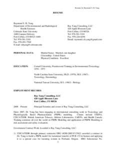 Resume for Raymond S. H. Yang  RESUME Raymond S. H. Yang Department of Environmental and Radiological