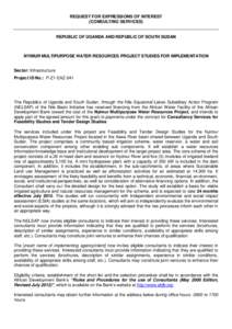 REQUEST FOR EXPRESSIONS OF INTEREST (CONSULTING SERVICES) REPUBLIC OF UGANDA AND REPUBLIC OF SOUTH SUDAN  NYIMUR MULTIPURPOSE WATER RESOURCES PROJECT STUDIES FOR IMPLEMENTATION