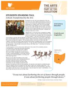Published[removed]STUDENTS STANDING TALL Schools Transformed by the Arts  Hemmed in by the cold, gray landscape of the city,