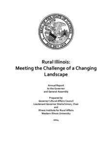 Rural Illinois: Meeting the Challenge of a Changing Landscape Annual Report to the Governor and General Assembly