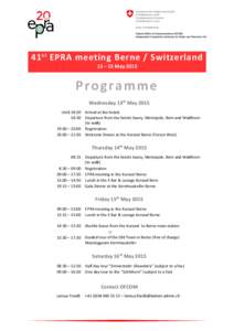 41 st EPRA meeting Berne / Switzerland 13 – 15 May 2015 Programme Wednesday 13th May 2015 Until 18:30 Arrival at the hotels