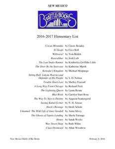 NEW MEXICOElementary List Circus Mirandus by Cassie Beasley El Deafo by Cece Bell Williwaw! by Tom Bodett