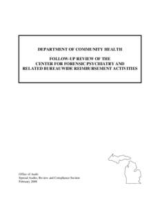 DEPARTMENT OF COMMUNITY HEALTH FOLLOW-UP REVIEW OF THE CENTER FOR FORENSIC PSYCHIATRY AND RELATED BUREAUWIDE REIMBURSEMENT ACTIVITIES  Office of Audit