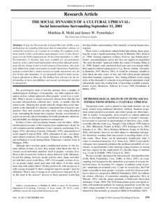 PSYCHOLOGICAL SCIENCE  Research Article THE SOCIAL DYNAMICS OF A CULTURAL UPHEAVAL: Social Interactions Surrounding September 11, 2001 Matthias R. Mehl and James W. Pennebaker