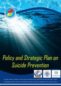 Public safety / Medical emergencies / Suicide prevention / Surf lifesaving / Suicide methods / Lifeguard / Irish Water Safety / Suicide / Drowning / Medicine / Health / Lifesaving