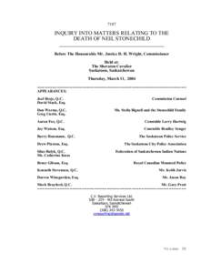 7187  INQUIRY INTO MATTERS RELATING TO THE DEATH OF NEIL STONECHILD ______________________________________ Before The Honourable Mr. Justice D. H. Wright, Commissioner