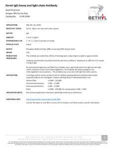 Ferret IgG-heavy and light chain Antibody Goat Polyclonal Antigen Affinity Purified Catalog No. A140-108A