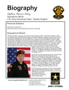 Biography  Captain Darren Eckey Operations Officer U.S. Army Parachute Team, “Golden Knights”