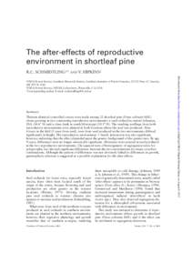 06 cph032[removed]:54 am Page 287  The after-effects of reproductive environment in shortleaf pine R.C. SCHMIDTLING1* AND V. HIPKINS2 Forest Service, Southern Research Station, Southern Institute of Forest Genetics, 2333