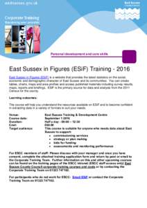 Personal development and core skills  East Sussex in Figures (ESiF) TrainingEast Sussex in Figures (ESiF) is a website that provides the latest statistics on the social, economic and demographic character of East