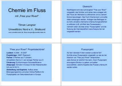 Chemie im Fluss mit „Free your River!“ Tilman Langner Umweltbüro Nord e.V., Stralsund www.umweltschulen.de, 