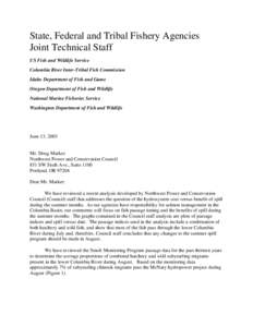 State, Federal and Tribal Fishery Agencies Joint Technical Staff US Fish and Wildlife Service Columbia River Inter-Tribal Fish Commission Idaho Department of Fish and Game Oregon Department of Fish and Wildlife