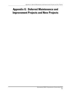 Appendix G: Deferred Maintenance and Improvement Projects and New Projects  Appendix G: Deferred Maintenance and Improvement Projects and New Projects  Muscatatuck NWR / Comprehensive Conservation Plan