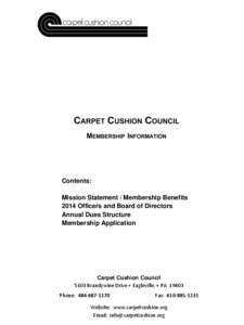 Contents: Mission Statement / Membership Benefits 2014 Officers and Board of Directors Annual Dues Structure Membership Application