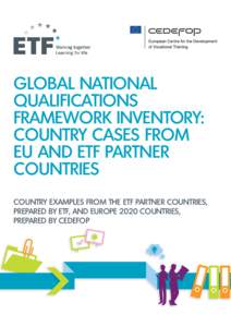 GLOBAL NATIONAL QUALIFICATIONS FRAMEWORK INVENTORY: COUNTRY CASES FROM EU AND ETF PARTNER COUNTRIES