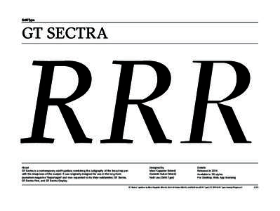 GT SECTRA  RRR About GT Sectra is a contemporary serif typeface combining the calligraphy of the broad nip pen