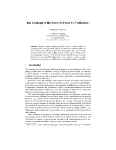 The Challenge of Hardware-Software Co-Verification⋆ Panagiotis Manolios College of Computing Georgia Institute of Technology Atlanta, GA 30318 