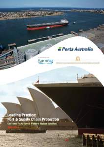 In partnership with  Leading Practice: Port & Supply Chain Protection Current Practice & Future Opportunities April 2014