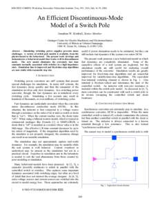 2006 IEEE COMPEL Workshop, Rensselaer Polytechnic Institute, Troy, NY, USA, July 16-19, 2006  An Efficient Discontinuous-Mode Model of a Switch Pole Jonathan W. Kimball, Senior Member Grainger Center for Electric Machine