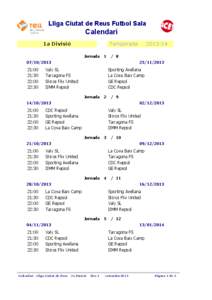 Lliga Ciutat de Reus Futbol Sala  Calendari 1a Divisió  Temporada