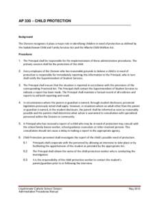 AP 330 – CHILD PROTECTION  Background The Division recognizes it plays a major role in identifying children in need of protection as defined by the Saskatchewan Child and Family Services Act and the Alberta Child Welfa