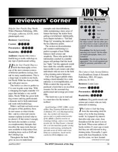 reviewers’ corner Help for Your Fearful Dog, Nicole Wilde (Phantom Publishing, 2006, 414 pages, softcover, $24.95, www. phantompub.com) Reviewer: Sarah Kalnajs