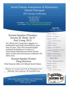 South Dakota Association of Elementary School Principals 2015 Spring Conference April 30 & May 1st Swiftel Center Brookings, SD