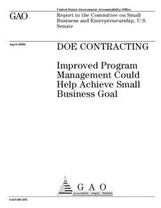 GAO[removed]DOE Contracting: Improved Program Management Could Help Achieve Small Business Goal