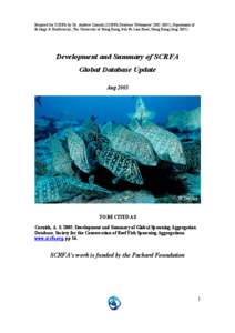 Prepared for SCRFA by Dr. Andrew Cornish (SCRFA Database Webmaster[removed]), Department of Ecology & Biodiversity, The University of Hong Kong, Pok Fu Lam Road, Hong Kong (Aug[removed]Development and Summary of SCRFA Glo