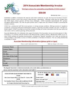 2014 Associate Membership Invoice “Working to enhance the sustainability and profitability of CCCGA members” $50.00 Membership Code: __________ Established in 1888 to standardize the measure with which cranberries ar