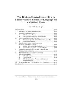 The Broken-Hearted Lover: Erwin Chemerinsky’s Romantic Longings for a Mythical Court Gerald N. Rosenberg* INTRODUCTION ............................................................................. I.