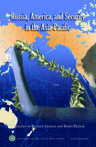 Russia, America, and Security in the Asia-Pacific Table of Contents Foreword Vladimir Kurilov, President, FENU and Ed Smith, Director, APCSS